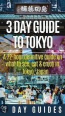 3 day guide to tokyo