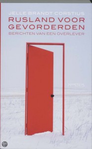 Jelle Brandt Corstius Rusland voor Gevorderden Jelle Brandt Corstius Rusland voor Gevorderden
